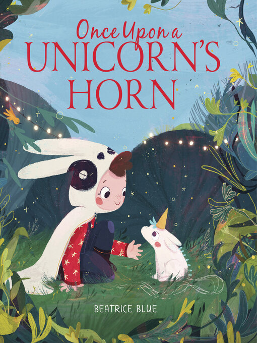 Title details for Once Upon a Unicorn's Horn by Beatrice Blue - Available